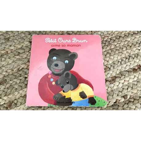 Petit Ours Brun aime sa maman