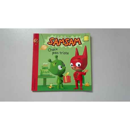 SAMSAM Choix pas triste