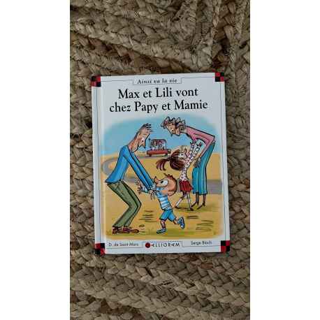 MAX et LILI vont chez papy et mamie