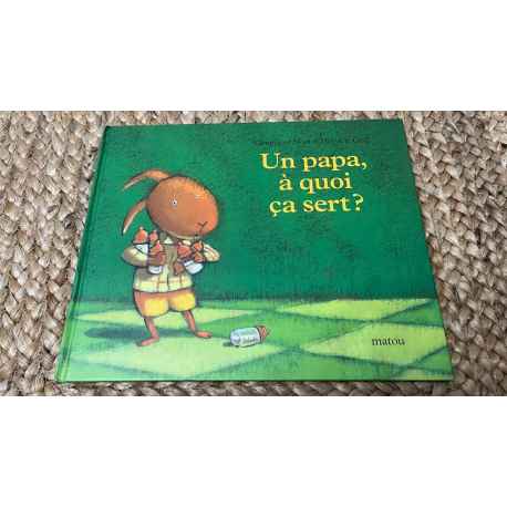 un papa à Quoi ça Sert ?