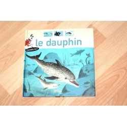 Connais tu ? Le dauphin