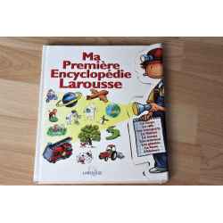 Ma premiére encyclopédie Larousse