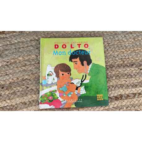 DOLTO " Mon Docteur"