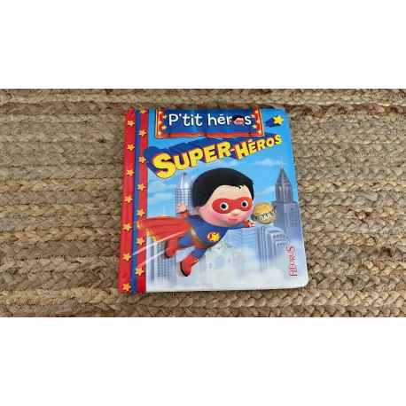 P'tit Héros Super Héros fleurus