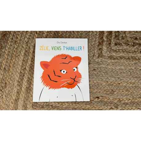 Zélie, viens t'habiller !